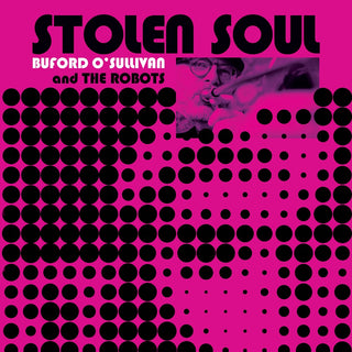the album cover for BUFORD O'SULLIVAN - Stolen Soul [Clear Vinyl]