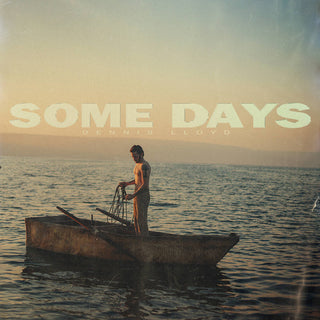 the album cover for Dennis Lloyd - Some Days [LP]