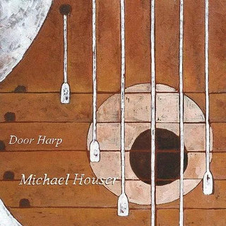 Michael Houser- Door Harp