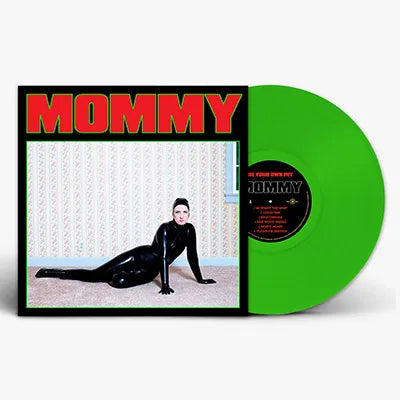 Be Your Own Pet- Mommy (Indie Exclusive)