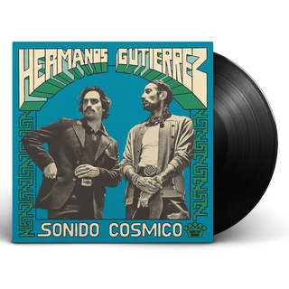 Hermanos Gutierrez- Sonido Cosmico (Black Vinyl)