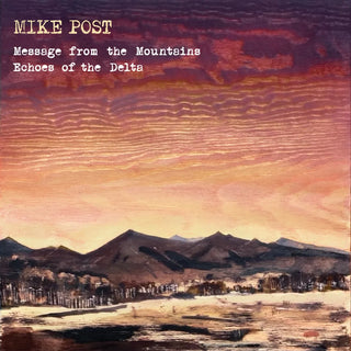 the album cover for Mike Post - Message from the Mountains & Echoes of the Delta [CD]