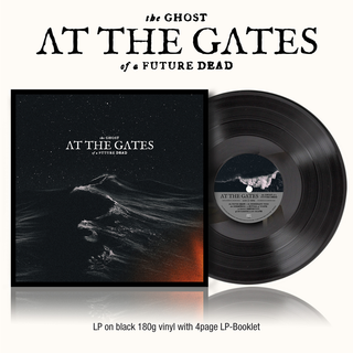 the album cover for At The Gates - The Ghost of a Future Dead [Black]