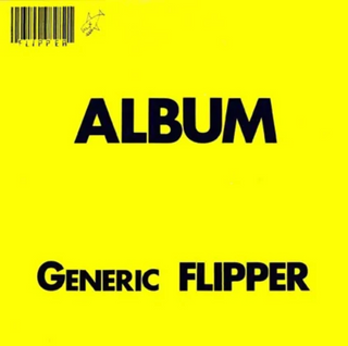 the album cover for Flipper - Generic Flipper [Yellow]