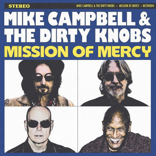 the album cover for Mike Campbell & The Dirty Knobs - Mission Of Mercy [Black]