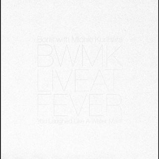 the album cover for Boris / Michio Kurihara - Live at FEVER 20181229
