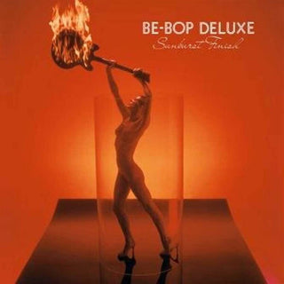 the album cover for Be-Bop Deluxe - Sunburst Finish (Uk)