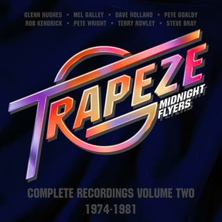 the album cover for Trapeze - Midnight Flyers: Complete Recordings Vol 2 1974-81