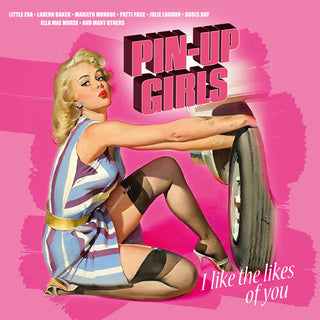 Pin-Up Girls: I Like The Likes Of You (Various Artists) (Indie Exclusive)