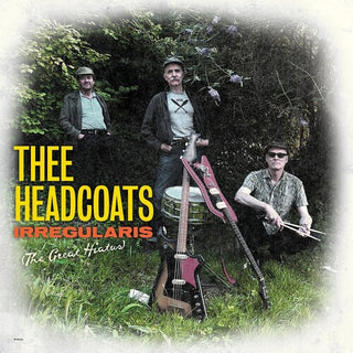 Thee Headcoats- Irregularis: The Great Hiatus