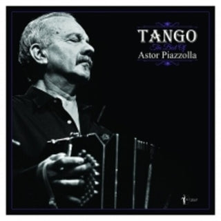 Astor Piazzolla- Tango: The Best Of Astor Piazzolla