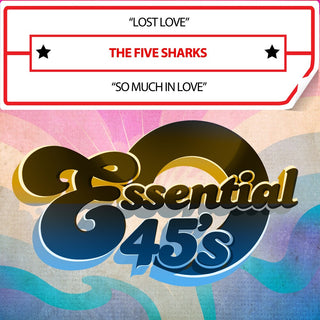 the album cover for Five Sharks - Lost Love / So Much In Love (Digital 45) (Mod)