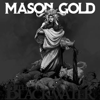 the album cover for Mason Gold - The Blackwater [Indie Exclusive Limited Edition]