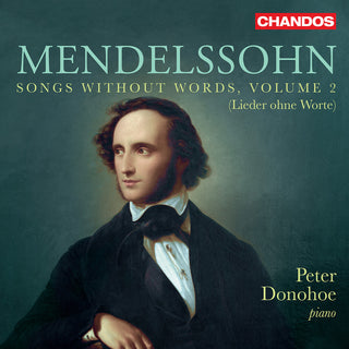 the album cover for Mendelssohn / Donohoe - Songs Without Words Vol. 2