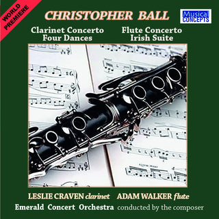 the album cover for Leslie Craven - Christopher Ball: Clarinet & Flute Concertos +