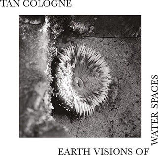 Tan Cologne- Earth Visions Of Water Spaces