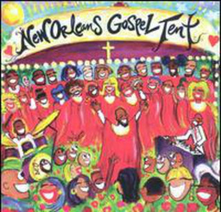 the album cover for New Orleans Gospel Tent - New Orleans Gospel Tent