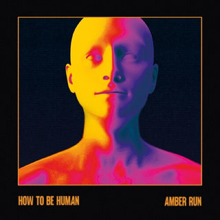 Amber Run- How To Be Human (Vinyl)