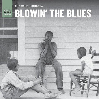 Various Artists- Rough Guide To Blowin The Blues (Various Artists)