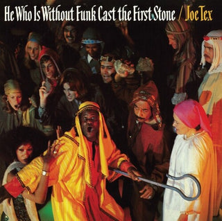 Joe Tex- He Who Is Without Funk Cast The First Stone