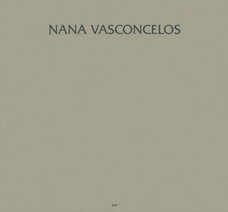 Nana Vasconcelos- Saudades