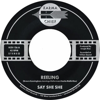 Say She She- Reeling / Don't You Dare Stop