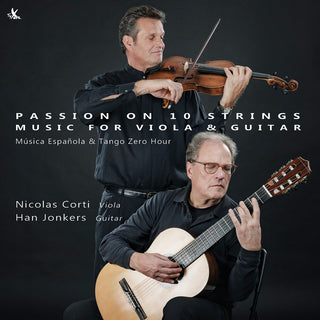 the album cover for Falla / Piazzolla / Nicolas Corti - Passion On 10 Strings - Music For Viola