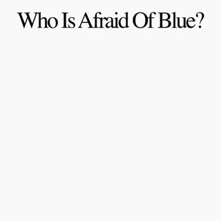 Purr- Who Is Afraid Of Blue?