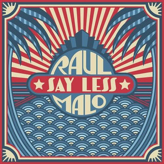 Raul Malo- Say Less