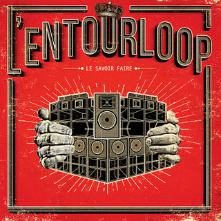 L'Entourloop- Le Savoir Faire (Vinyl)