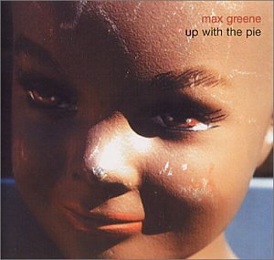Max Greene- Up With The Pie