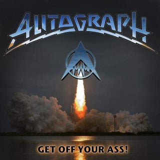 Autograph- Get Off Your Ass