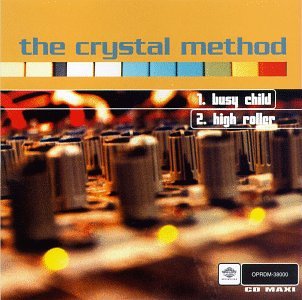 Crystal Method- Busy Child