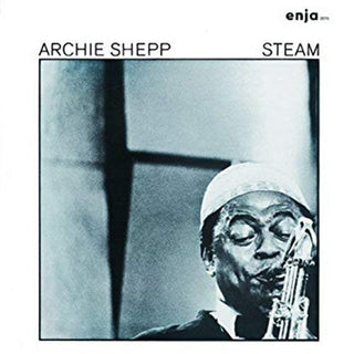 Archie Shepp- Steam (2018 Japanese Edition, No OBI)