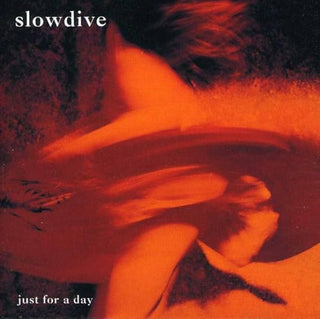 Slowdive- Just For A Day (2020 Music On Vinyl Reissue)(Orange Vinyl)(Bottom Left Corner Ding)