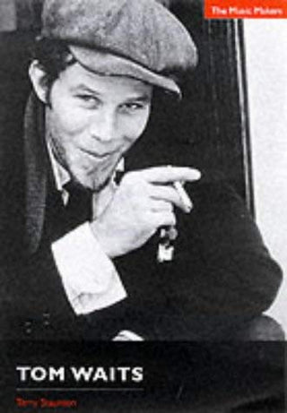 Cath Carroll- Kill Your Idols: Tom Waits (PB)