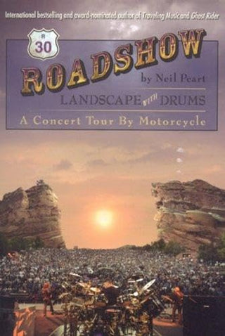 Roadshow: Landscape With Drums by Neil Peart (PB)