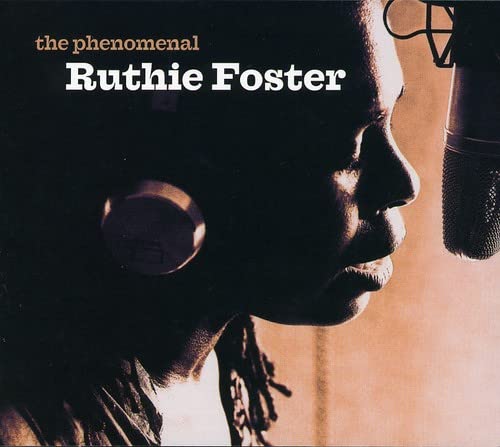 Ruthie Foster- The Phenomenal