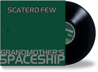 Scaterd Few- Grandmother's Spaceship