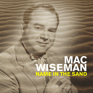 the album cover for Wiseman, Mac - Name in the Sand