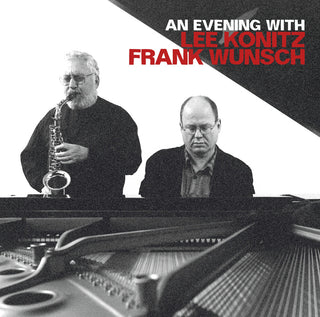 the album cover for Lee Konitz  / Wunsch,Frank - An Evening With Lee Konitz & Frank Wunsch