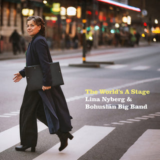 the album cover for Lina Nyberg  / Bohuslan Big Band - World's A Stage