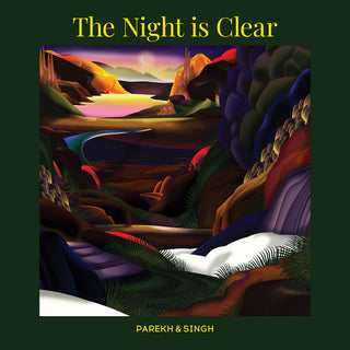 the album cover for Parekh & Singh - Night Is Clear
