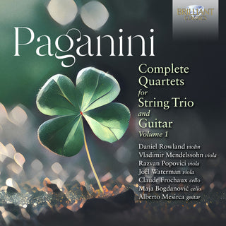 the album cover for Paganini / Rowland / Bogdanovic - Complete Quartets For String Trio & Guitar Vol. 1