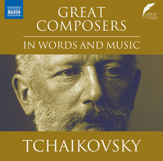 the album cover for Tchaikovsky / Slovak Philharmonic Orchestra - Great Composers In Words & Music - Tchaikovsky