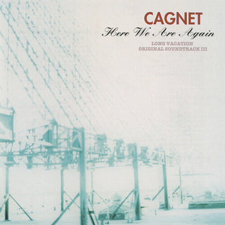 Cagnet- Here We Are Again - Long Vacation Soundtrack III (Original Soundtrack)