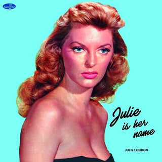 Julie London- Julie Is Her Name - Limited 180-Gram Vinyl with Bonus Tracks