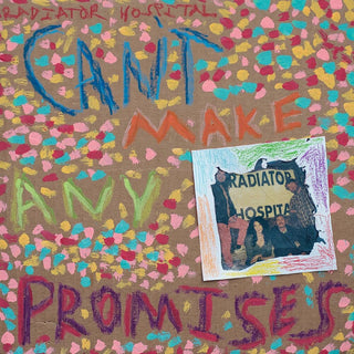 the album cover for Radiator Hospital - Can't Make Any Promises