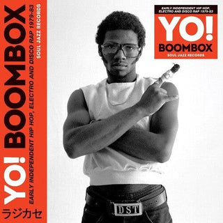 Soul Jazz Records Presents- Yo! Boombox - Early Independent Hip Hop, Electro