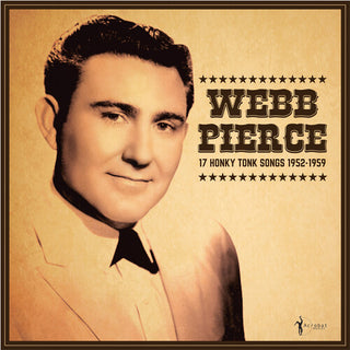 Webb Pierce- 17 Honky Tonk Songs